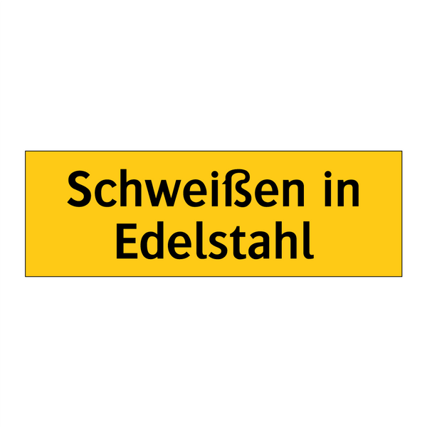 Schweißen in Edelstahl