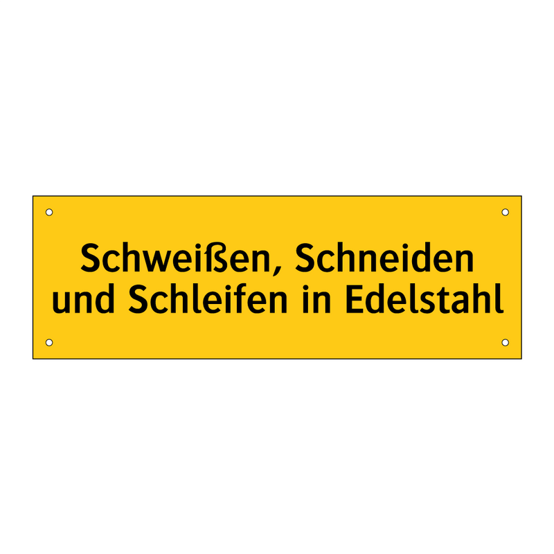 Schweißen, Schneiden und Schleifen in Edelstahl
