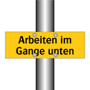 Arbeiten im Gange unten