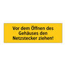 Vor dem Öffnen des Gehäuses den Netzstecker ziehen!