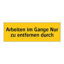 Arbeiten im Gange Nur zu entfernen durch
