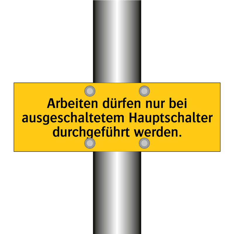 Arbeiten dürfen nur bei ausgeschaltetem Hauptschalter durchgeführt werden.