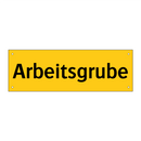 Arbeitsgrube