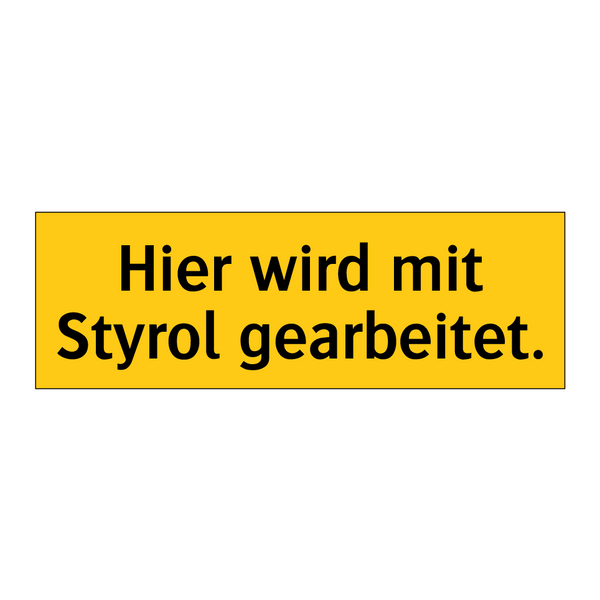 Hier wird mit Styrol gearbeitet.