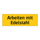 Arbeiten mit Edelstahl