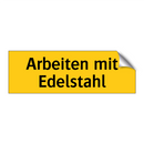 Arbeiten mit Edelstahl