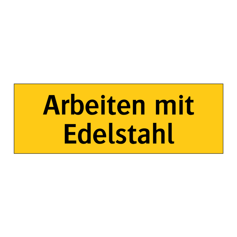 Arbeiten mit Edelstahl