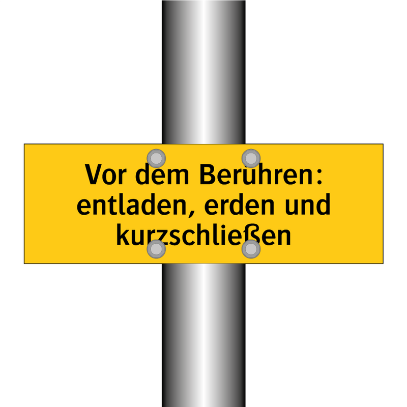 Vor dem Berühren: entladen, erden und kurzschließen