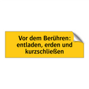 Vor dem Berühren: entladen, erden und kurzschließen