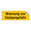 Warnung vor Stolpergefahr