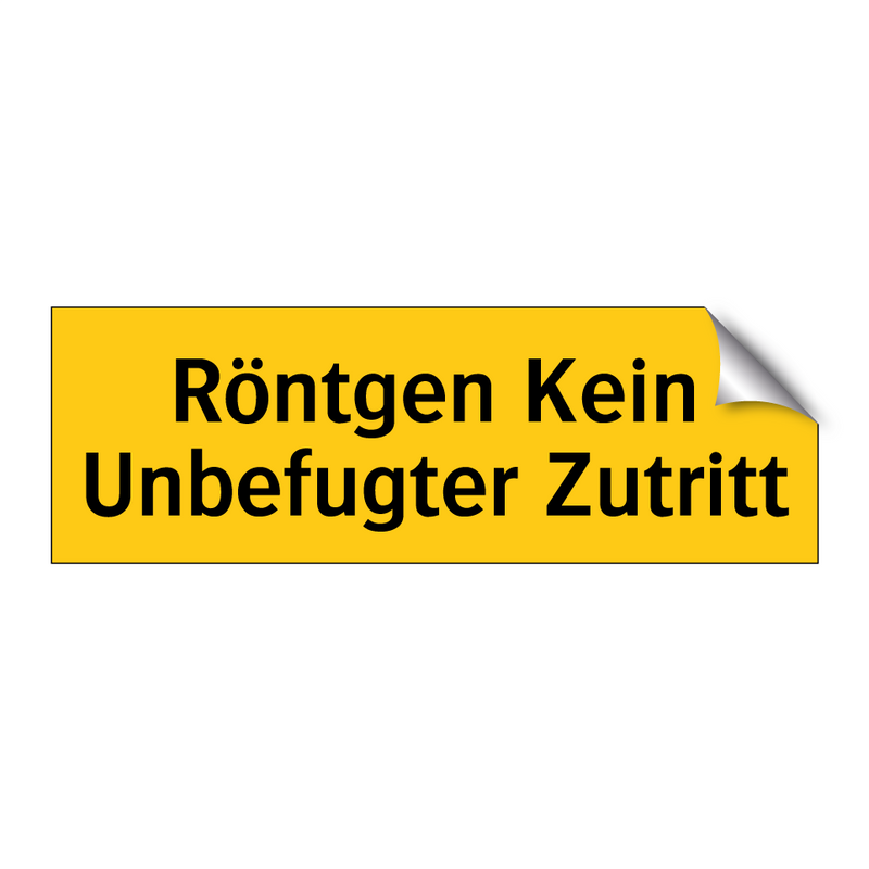 Röntgen Kein Unbefugter Zutritt
