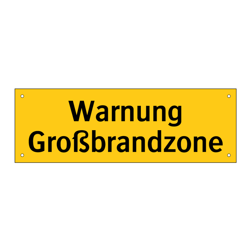 Warnung Großbrandzone