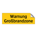 Warnung Großbrandzone