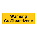 Warnung Großbrandzone