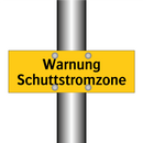 Warnung Schuttstromzone