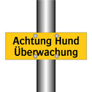 Achtung Hund Überwachung