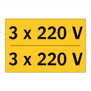 3 x 220 V - 3 x 220 V