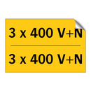 3 x 400 V+N - 3 x 400 V+N