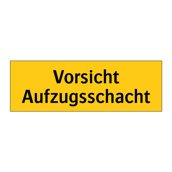 Vorsicht Aufzugsschacht