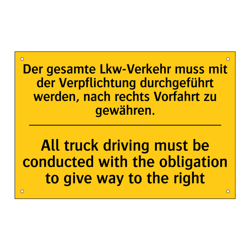 Der gesamte Lkw-Verkehr muss mit /.../ - All truck driving must be conducted /.../