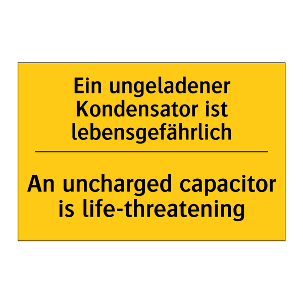 Ein ungeladener Kondensator ist /.../ - An uncharged capacitor is life-threatening/.../