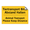 Tiertransport Bitte Abstand Halten/.../ - Animal Transport Please Keep Distance/.../