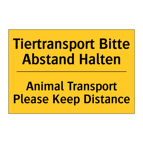 Tiertransport Bitte Abstand Halten/.../ - Animal Transport Please Keep Distance/.../