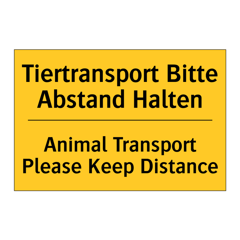 Tiertransport Bitte Abstand Halten/.../ - Animal Transport Please Keep Distance/.../