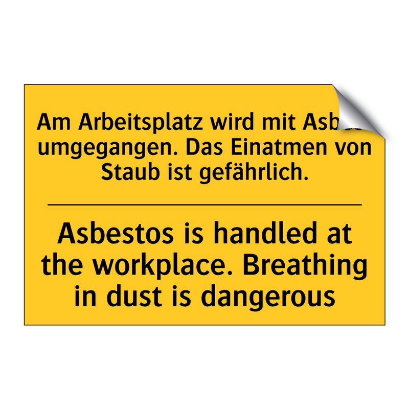 Am Arbeitsplatz wird mit Asbest /.../ - Asbestos is handled at the workplace. /.../