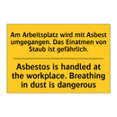 Am Arbeitsplatz wird mit Asbest /.../ - Asbestos is handled at the workplace. /.../