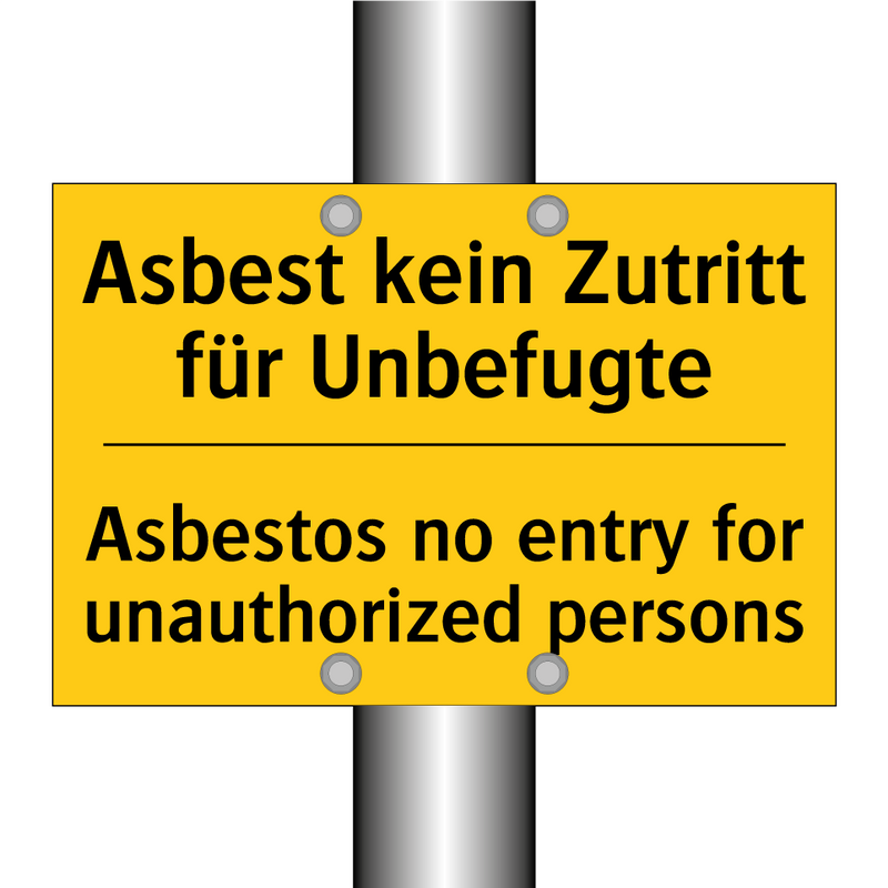 Asbest kein Zutritt für Unbefugte/.../ - Asbestos no entry for unauthorized /.../