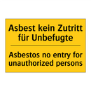 Asbest kein Zutritt für Unbefugte/.../ - Asbestos no entry for unauthorized /.../