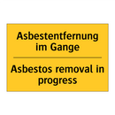 Asbestentfernung im Gange - Asbestos removal in progress
