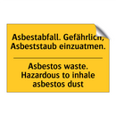 Asbestabfall. Gefährlich, Asbeststaub /.../ - Asbestos waste. Hazardous to inhale /.../