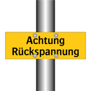 Achtung Rückspannung