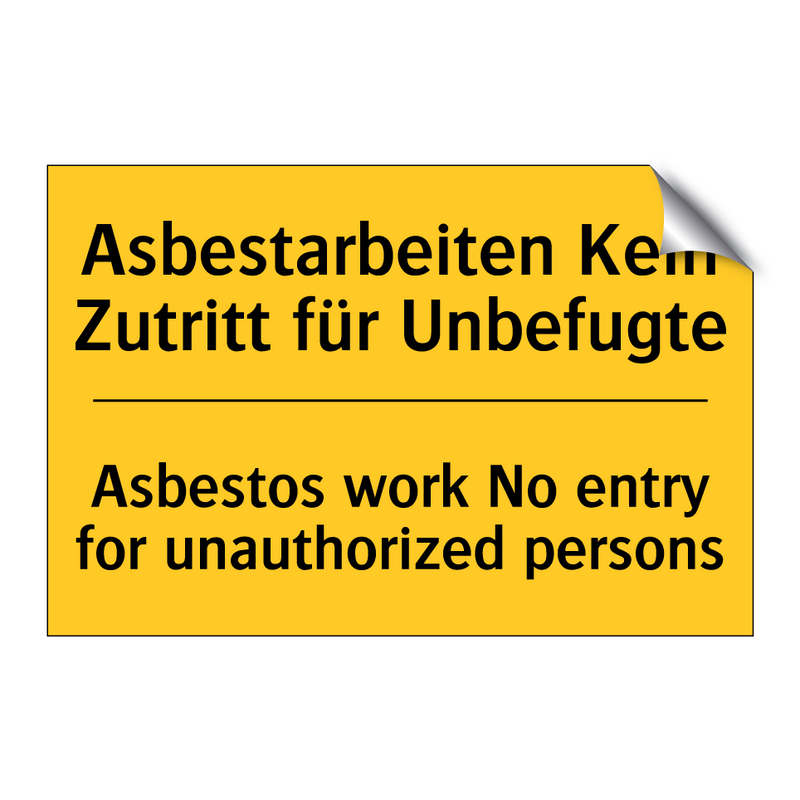 Asbestarbeiten Kein Zutritt für /.../ - Asbestos work No entry for unauthorized /.../
