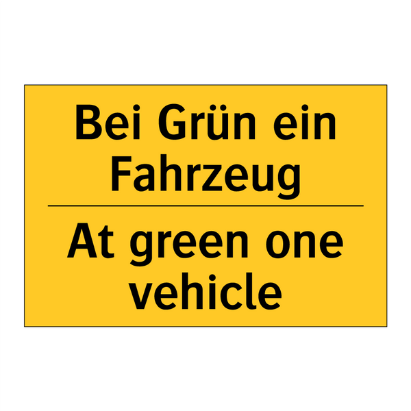 Bei Grün ein Fahrzeug - At green one vehicle