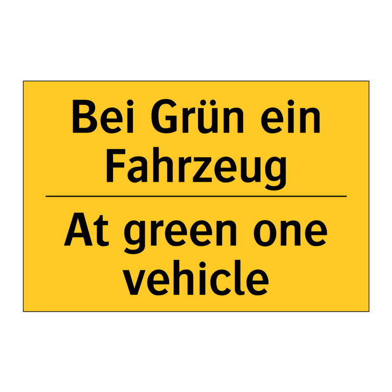 Bei Grün ein Fahrzeug - At green one vehicle