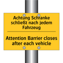 Achtung Schranke schließt nach /.../ - Attention Barrier closes after /.../
