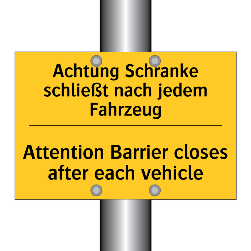 Achtung Schranke schließt nach /.../ - Attention Barrier closes after /.../
