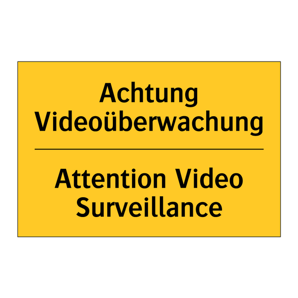 Achtung Videoüberwachung - Attention Video Surveillance