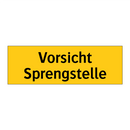 Vorsicht Sprengstelle
