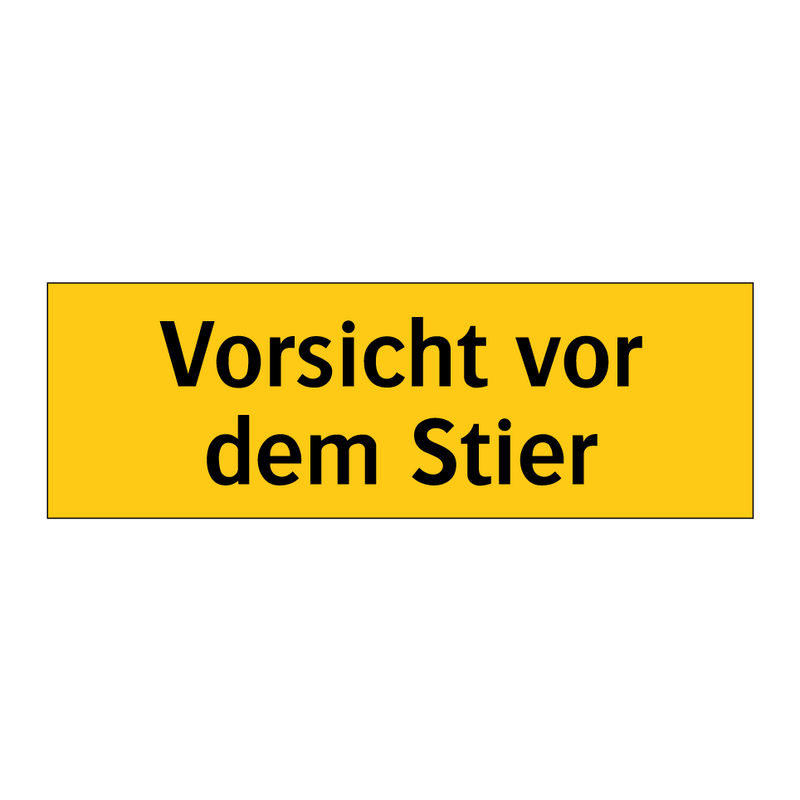 Vorsicht vor dem Stier