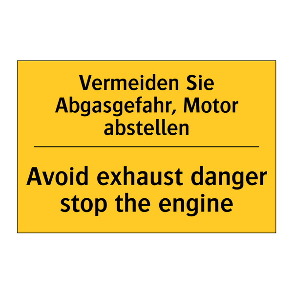 Vermeiden Sie Abgasgefahr, Motor /.../ - Avoid exhaust danger stop the /.../