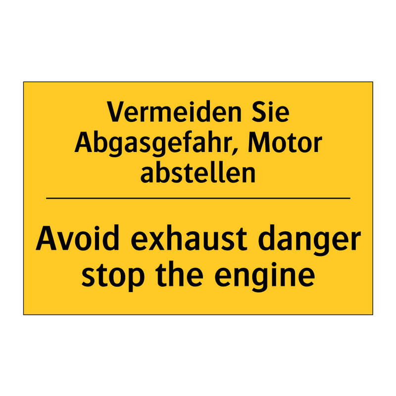 Vermeiden Sie Abgasgefahr, Motor /.../ - Avoid exhaust danger stop the /.../