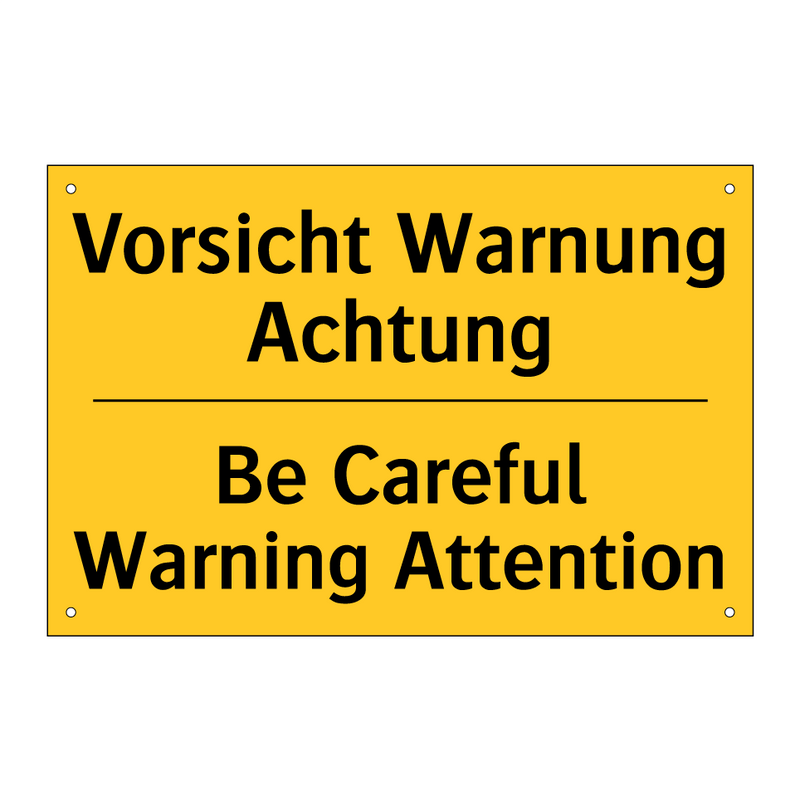 Vorsicht Warnung Achtung - Be Careful Warning Attention