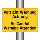 Vorsicht Warnung Achtung - Be Careful Warning Attention