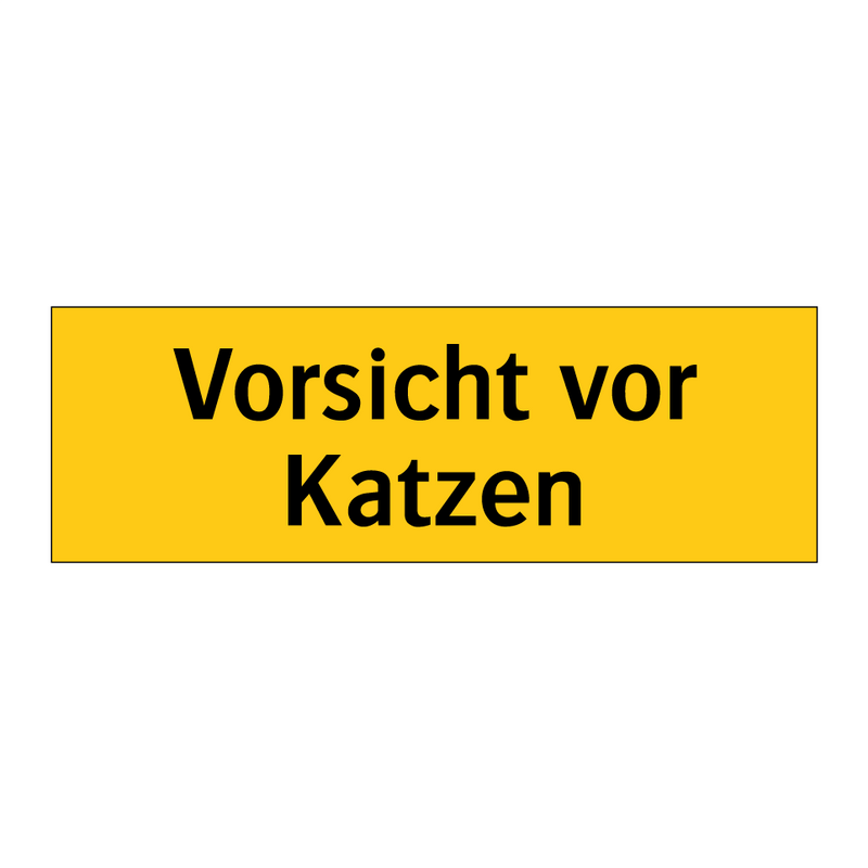 Vorsicht vor Katzen