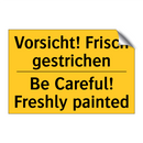 Vorsicht! Frisch gestrichen - Be Careful! Freshly painted