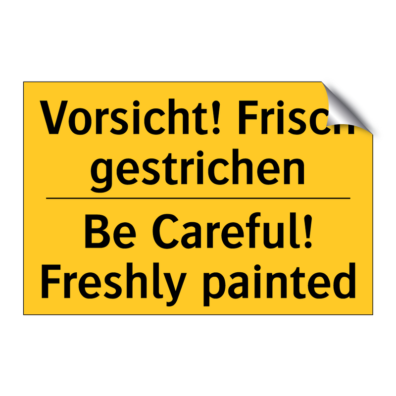 Vorsicht! Frisch gestrichen - Be Careful! Freshly painted